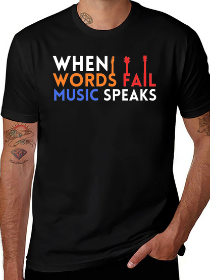 When Words Fail Music Speaks T-Shirt