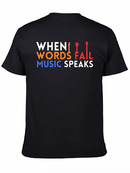 When Words Fail Music Speaks T-Shirt