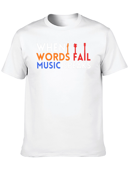 When Words Fail Music Speaks T-Shirt