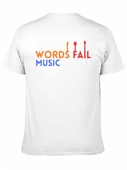 When Words Fail Music Speaks T-Shirt