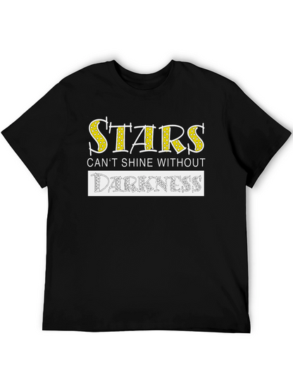 Stars Cant Shine Without Darkness T-Shirt