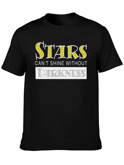 Stars Cant Shine Without Darkness T-Shirt