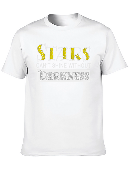 Stars Cant Shine Without Darkness T-Shirt