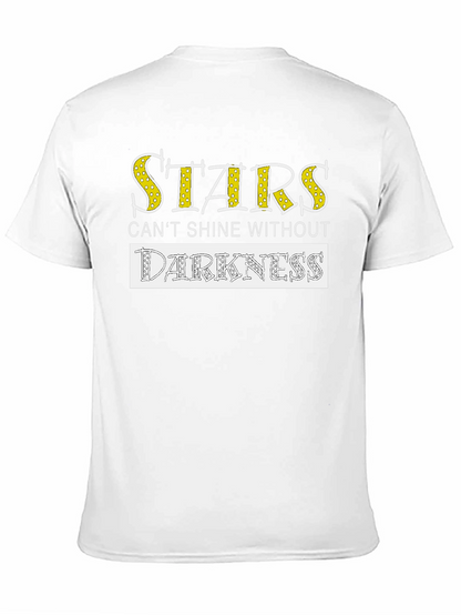 Stars Cant Shine Without Darkness T-Shirt