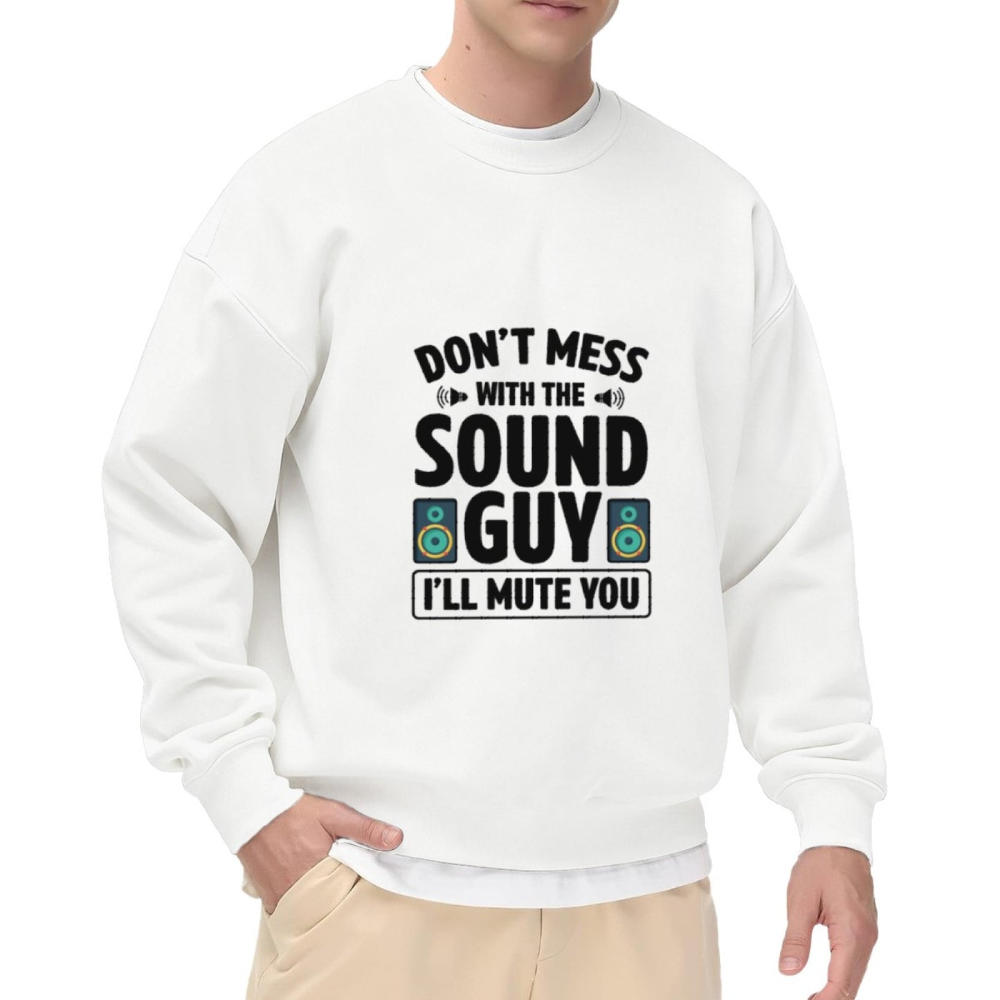 "Don’t Mess With The Sound Guy" Music Crewneck Sweatshirt