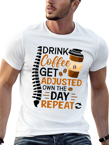 Drink Coffee Get Adjusted Repeat Graphic Tee