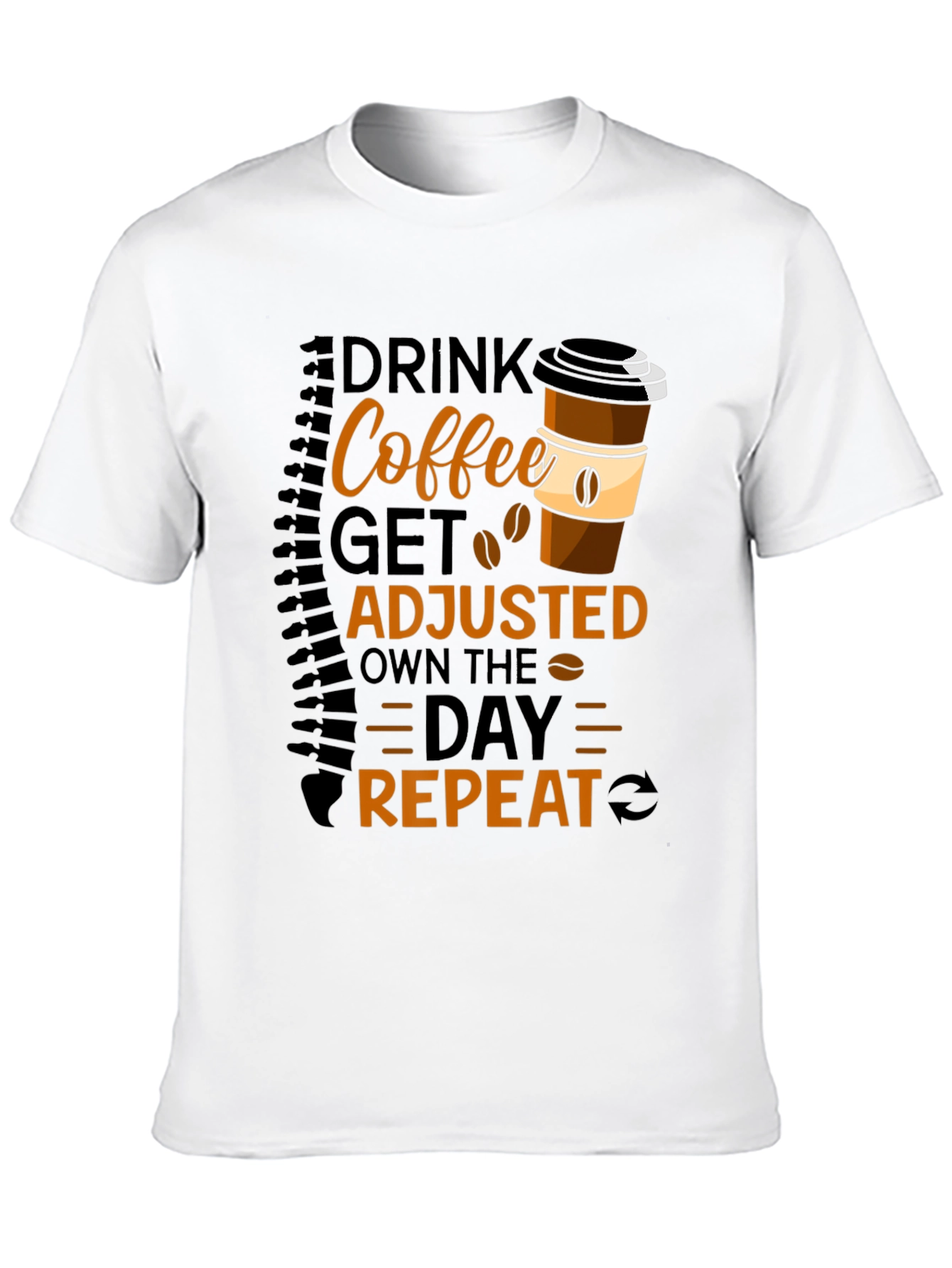 Drink Coffee Get Adjusted Repeat Graphic Tee