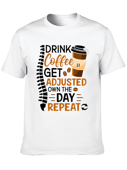 Drink Coffee Get Adjusted Repeat Graphic Tee