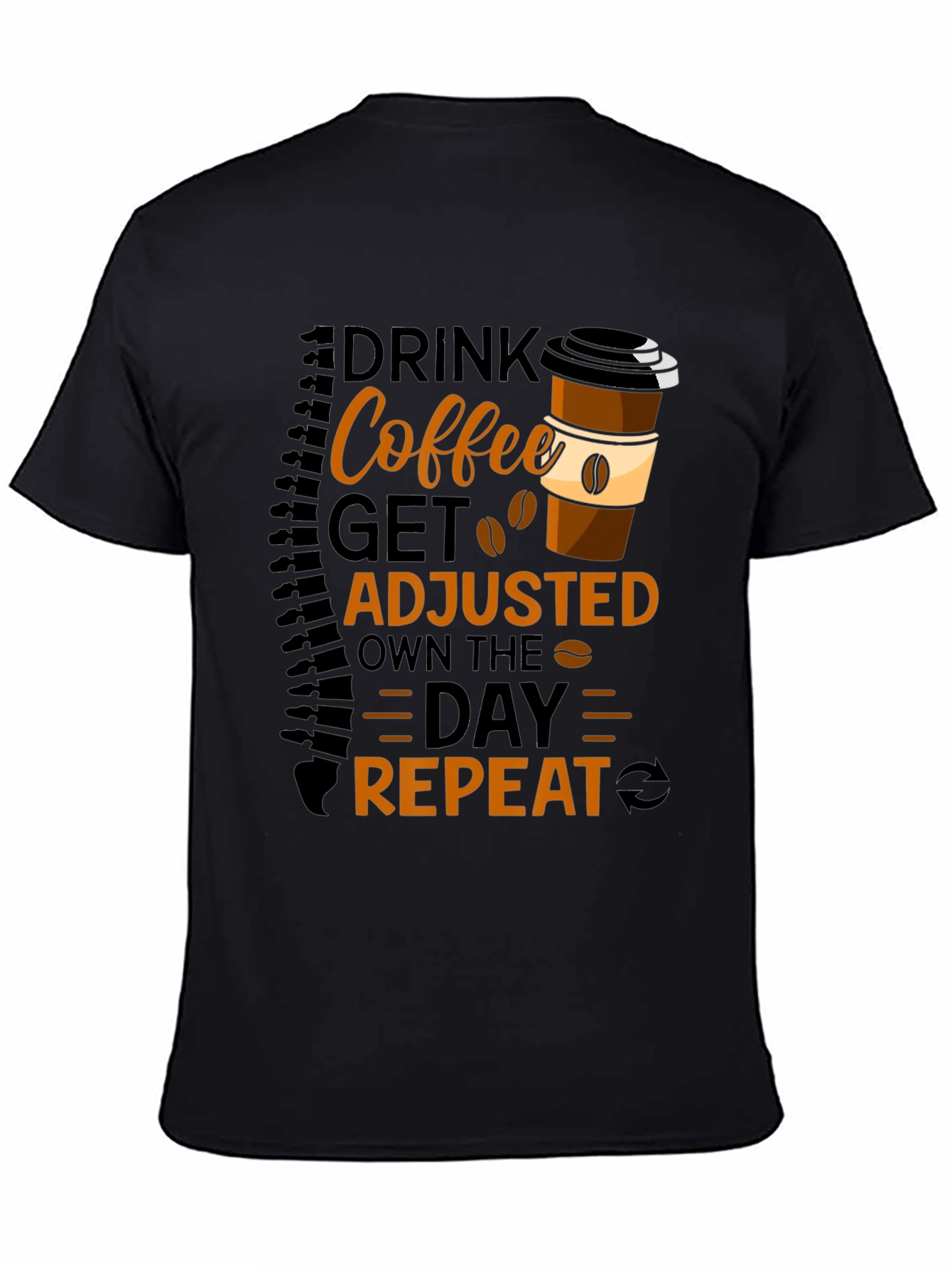 Drink Coffee Get Adjusted Repeat Graphic Tee