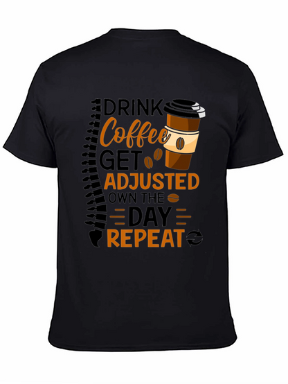 Drink Coffee Get Adjusted Repeat Graphic Tee
