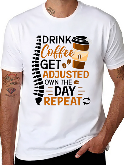 Drink Coffee Get Adjusted Repeat Graphic Tee