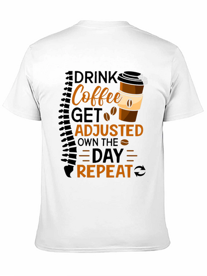 Drink Coffee Get Adjusted Repeat Graphic Tee