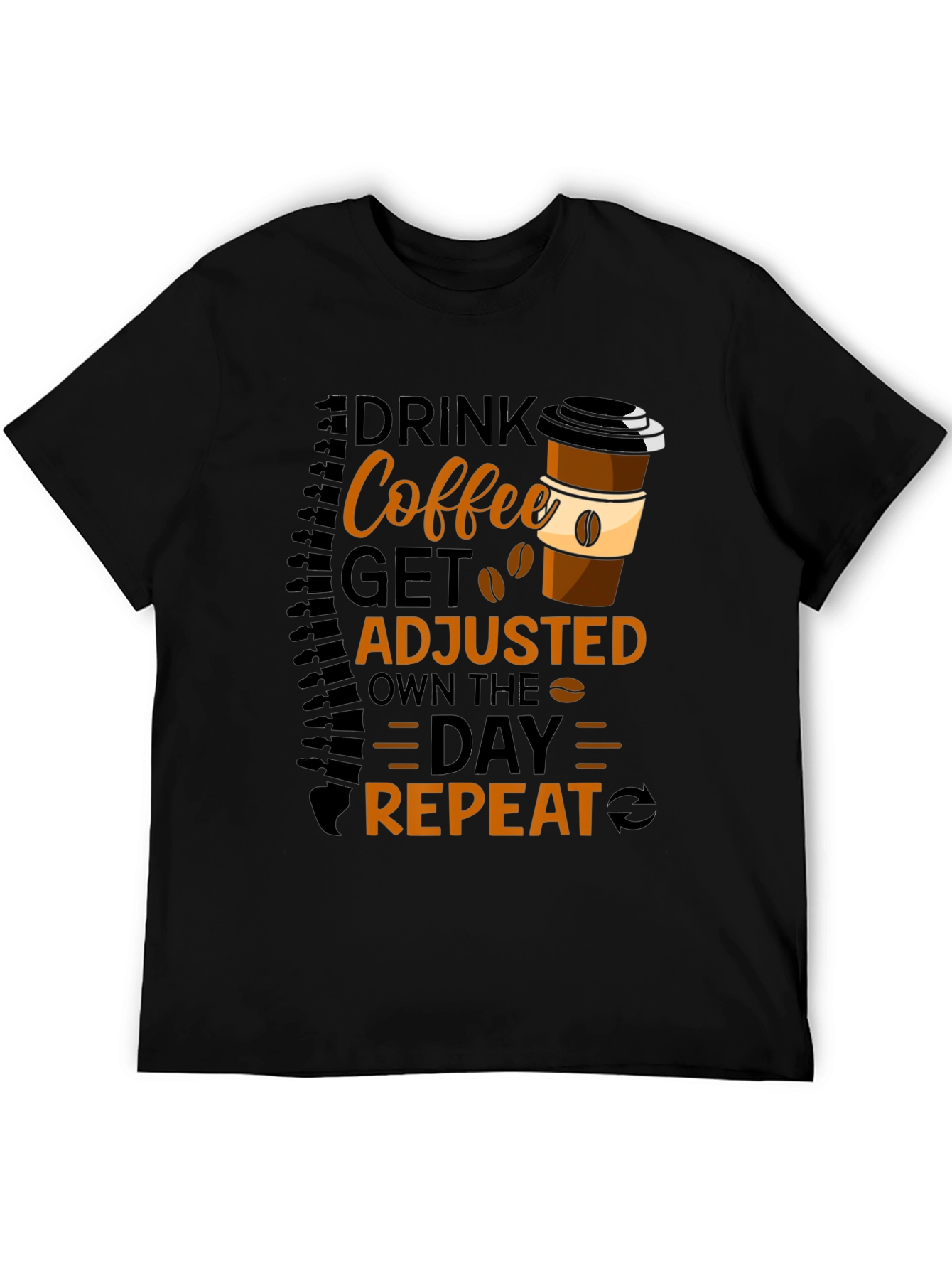 Drink Coffee Get Adjusted Repeat Graphic Tee