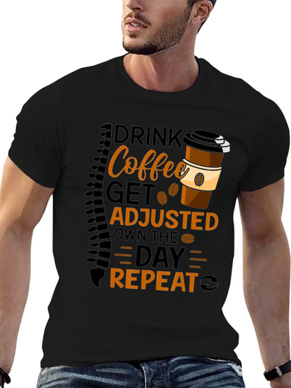 Drink Coffee Get Adjusted Repeat Graphic Tee
