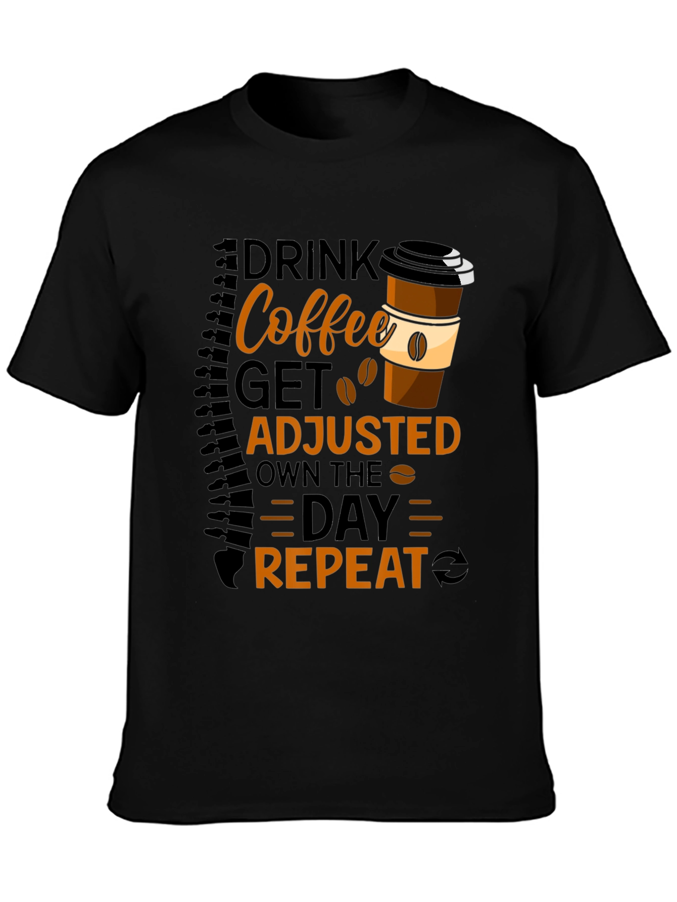 Drink Coffee Get Adjusted Repeat Graphic Tee