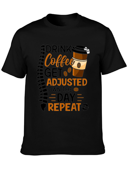 Drink Coffee Get Adjusted Repeat Graphic Tee