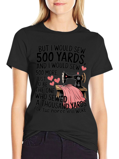 Sewing Lovers T-Shirt - 500 Yards Design
