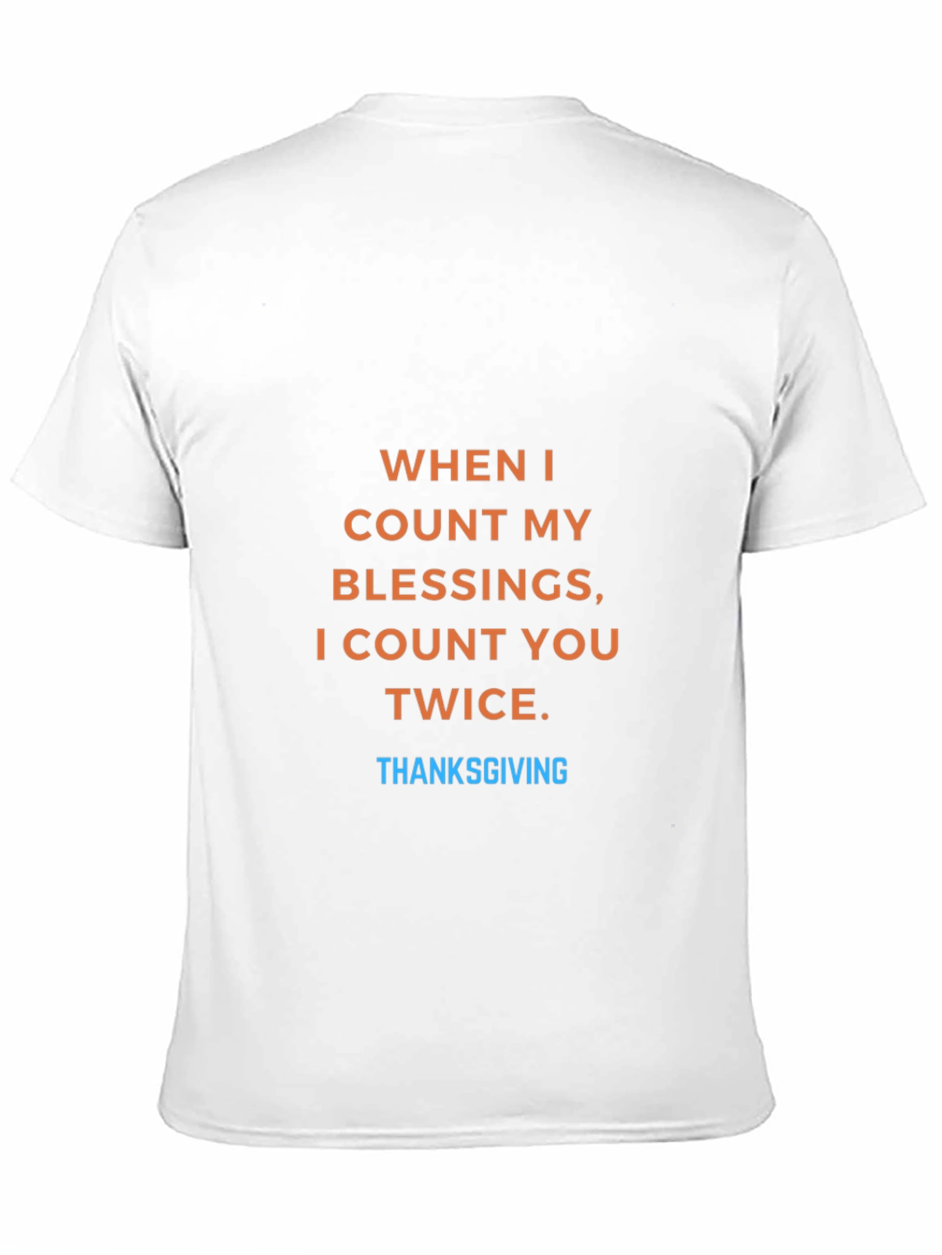 Thanksgiving Blessing T-Shirt - Count You Twice
