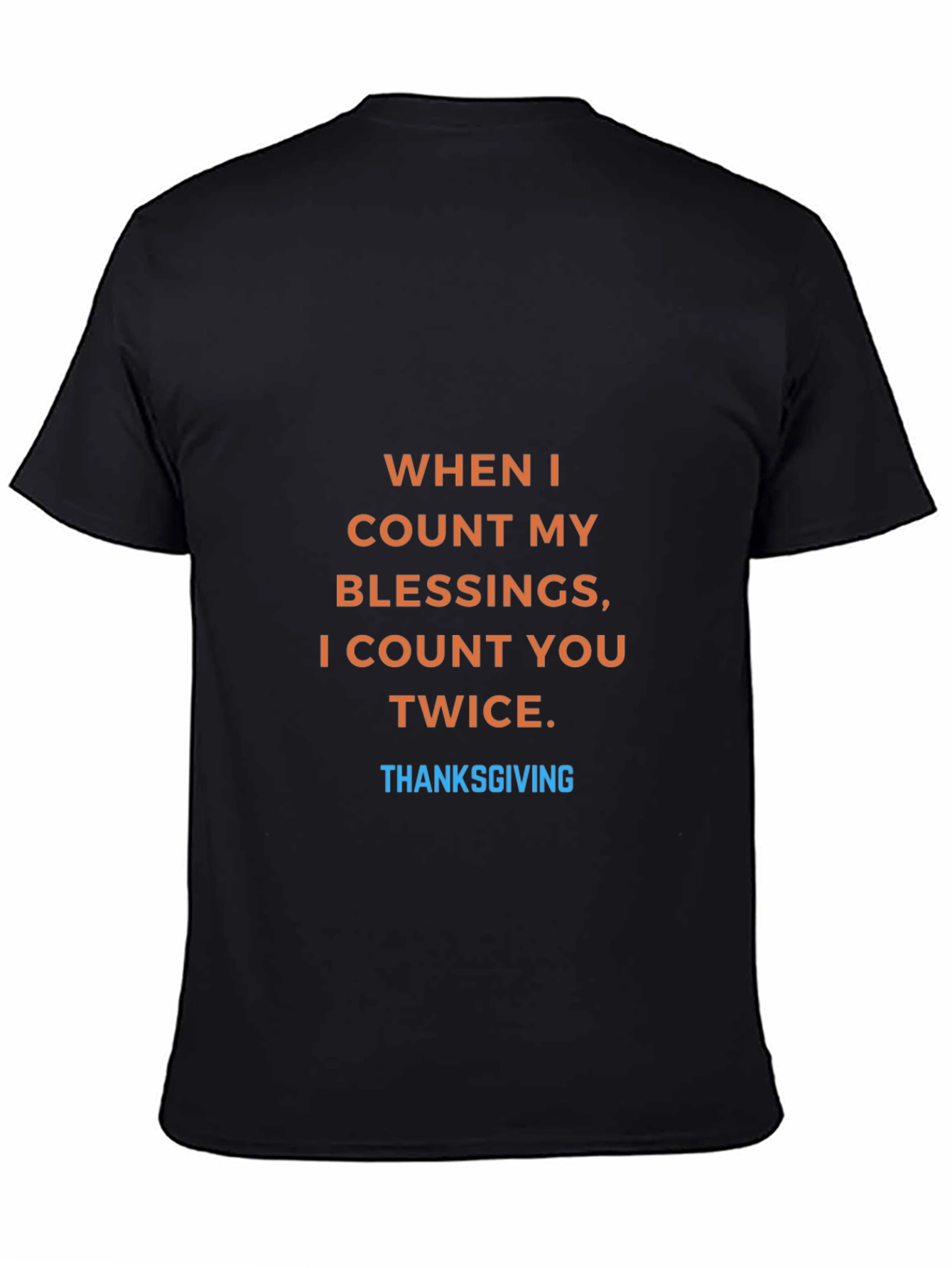 Thanksgiving Blessing T-Shirt - Count You Twice
