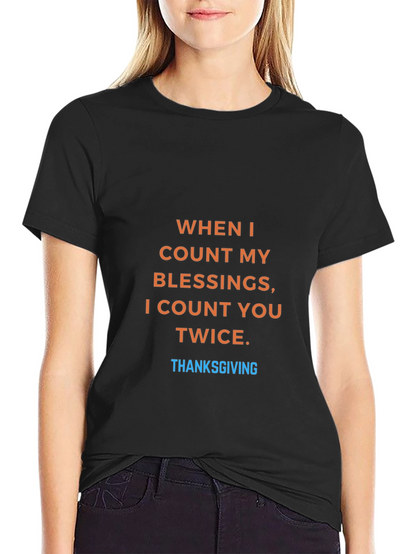 Thanksgiving Blessing T-Shirt - Count You Twice