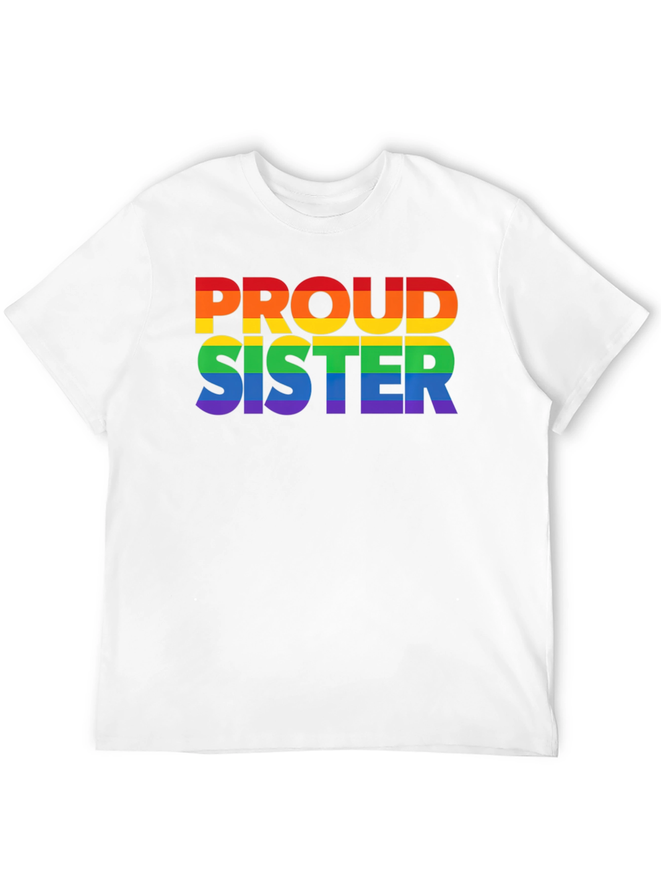 Proud Sister Rainbow LGBTQ+ T-Shirt