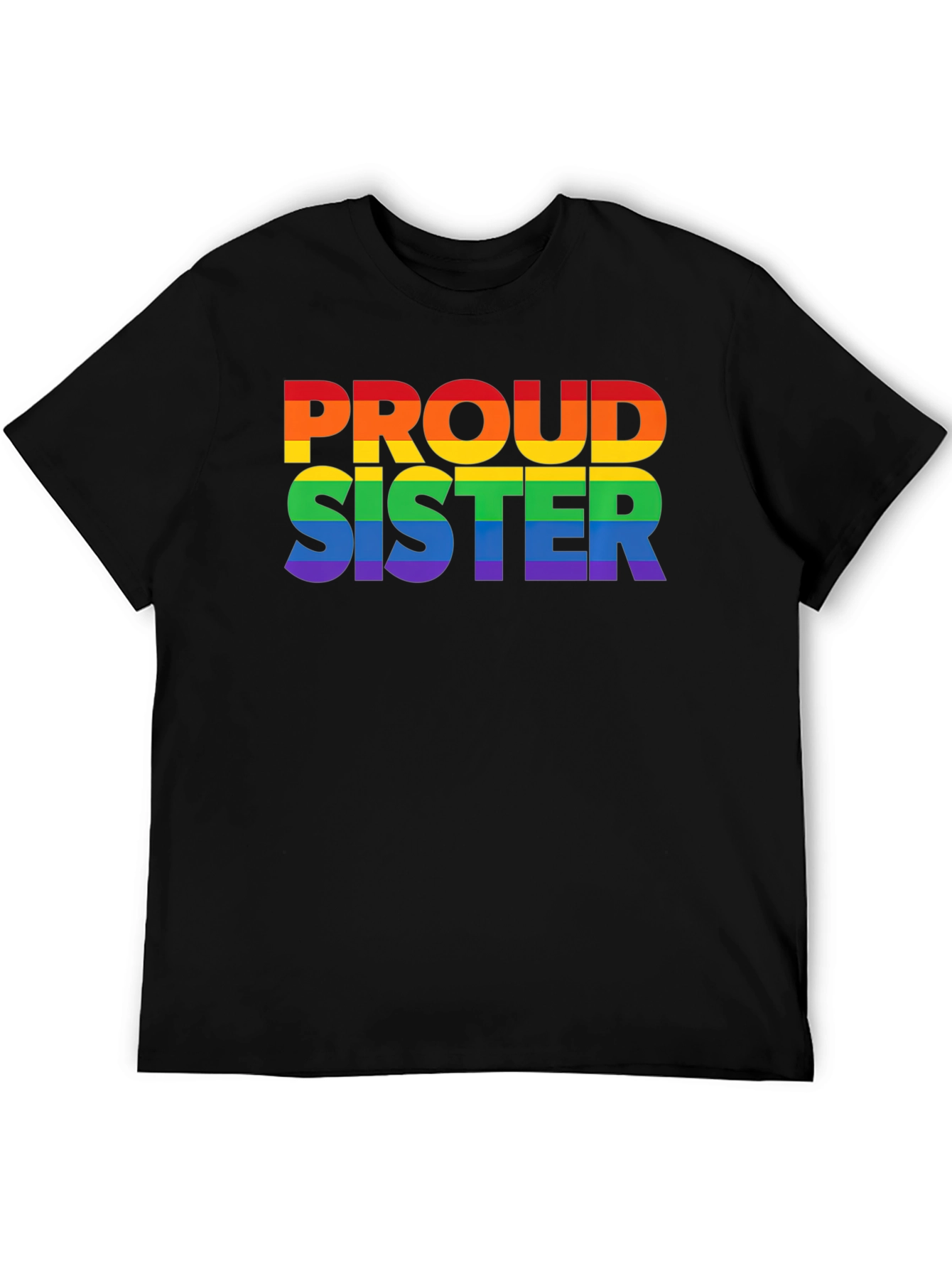 Proud Sister Rainbow LGBTQ+ T-Shirt