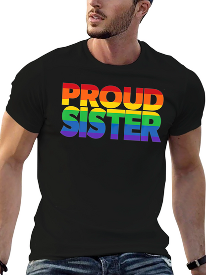 Proud Sister Rainbow LGBTQ+ T-Shirt