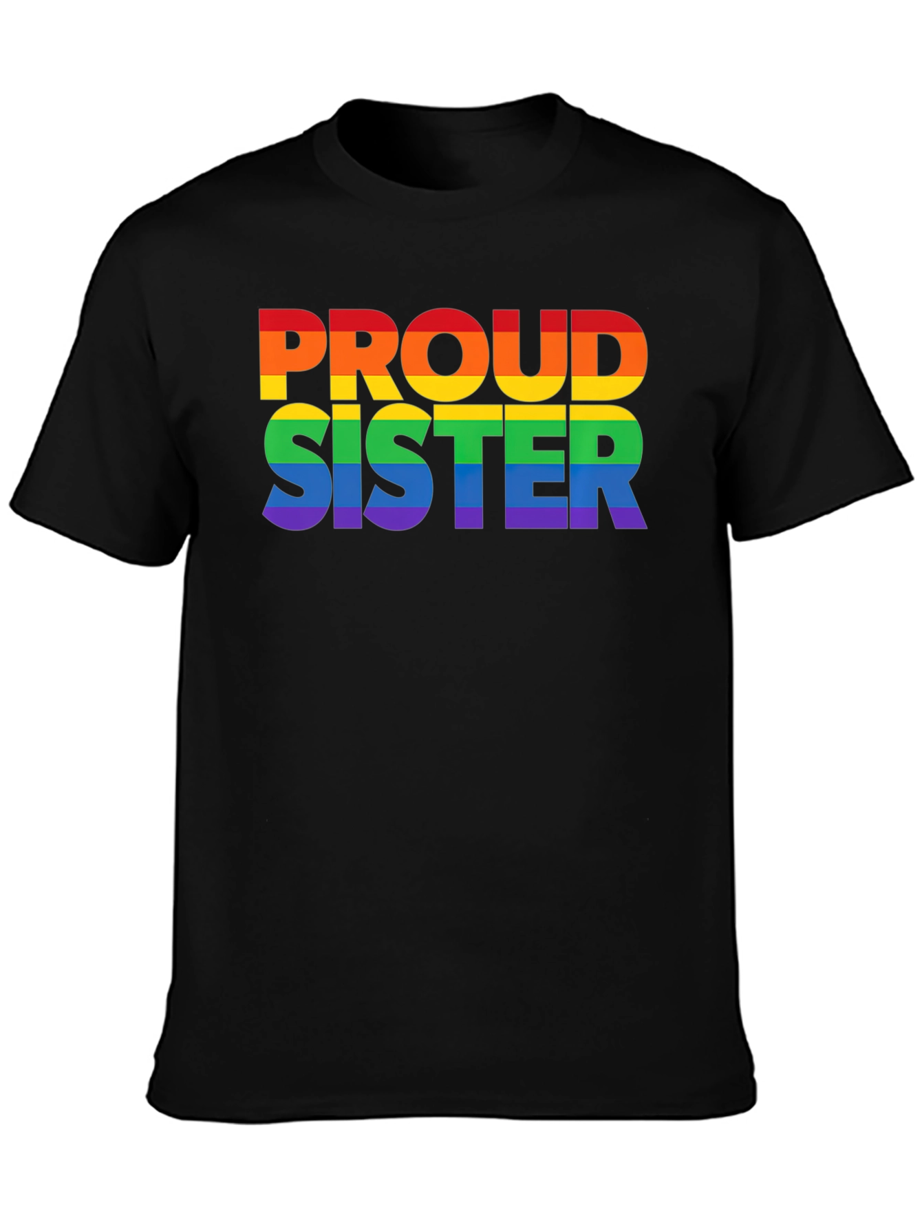 Proud Sister Rainbow LGBTQ+ T-Shirt