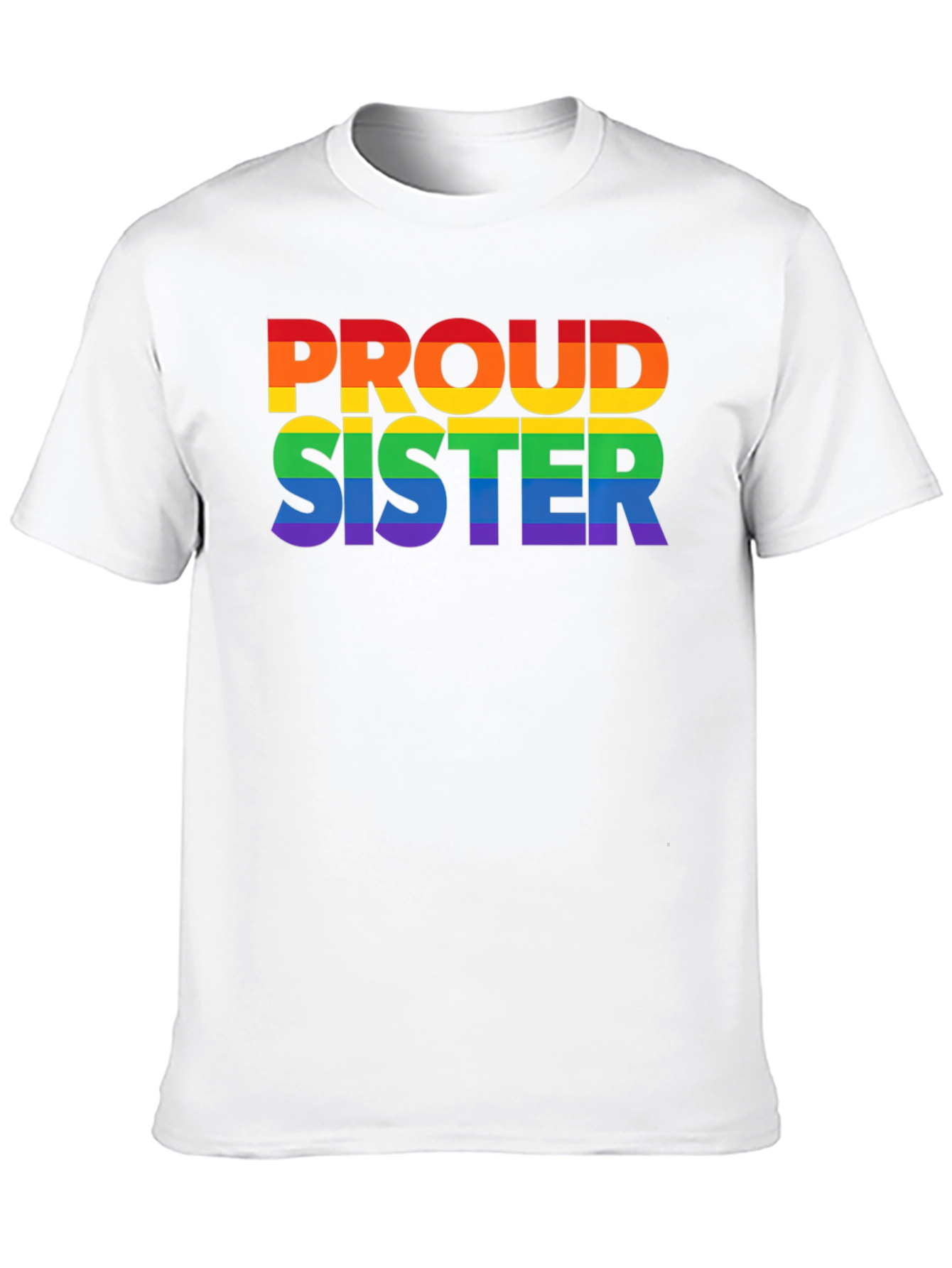 Proud Sister Rainbow LGBTQ+ T-Shirt