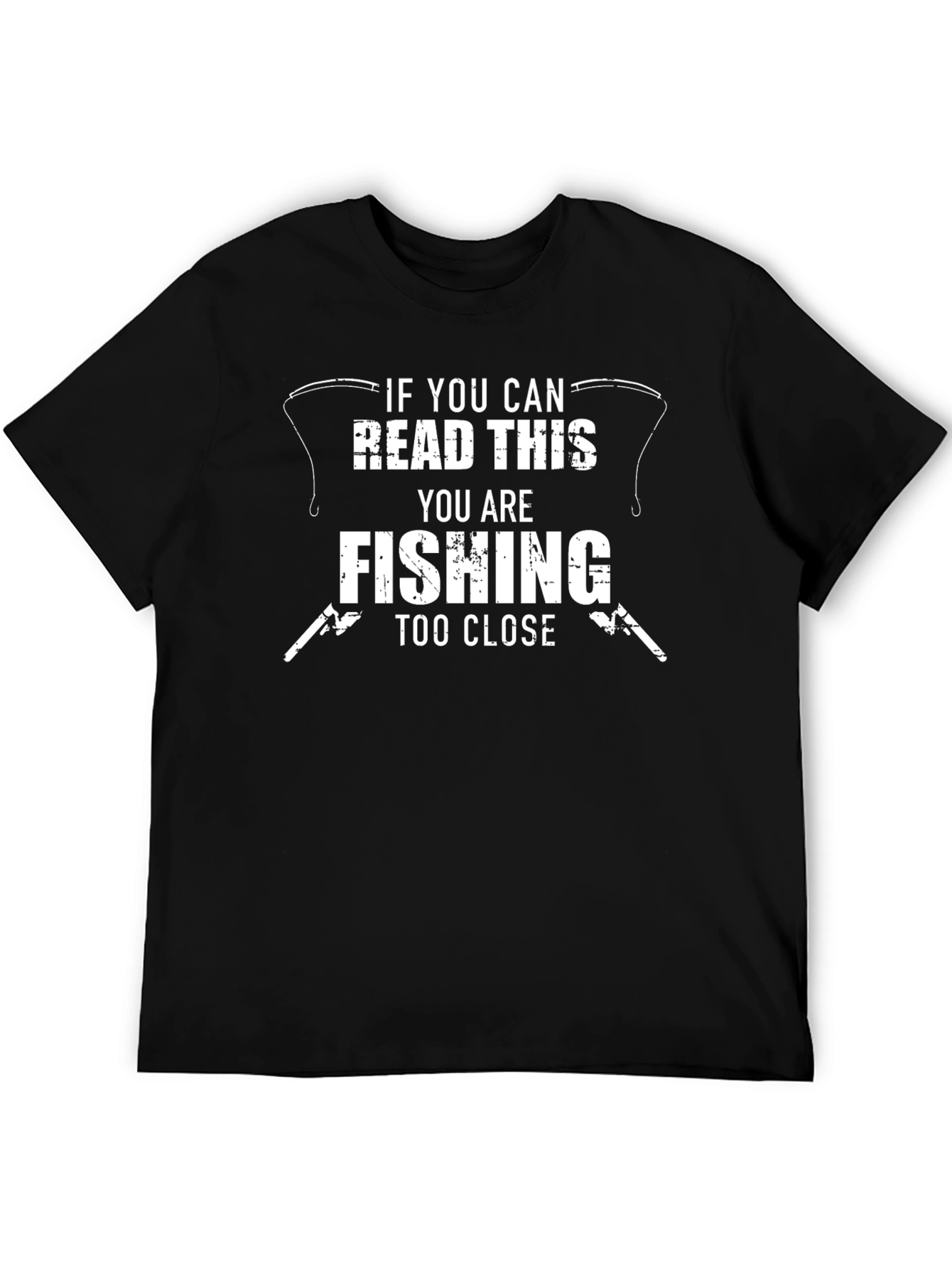 Fishing Too Close T-Shirt - Funny Angler Tee