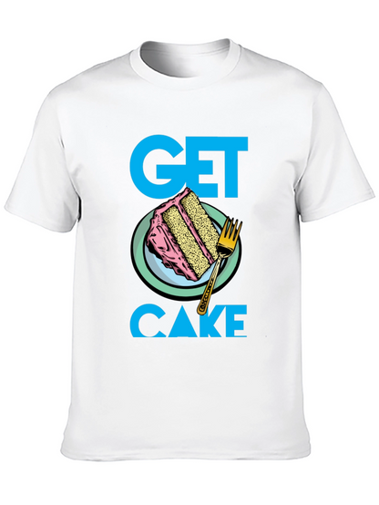 Get Cake T-Shirt - Fun Dessert Graphic Tee