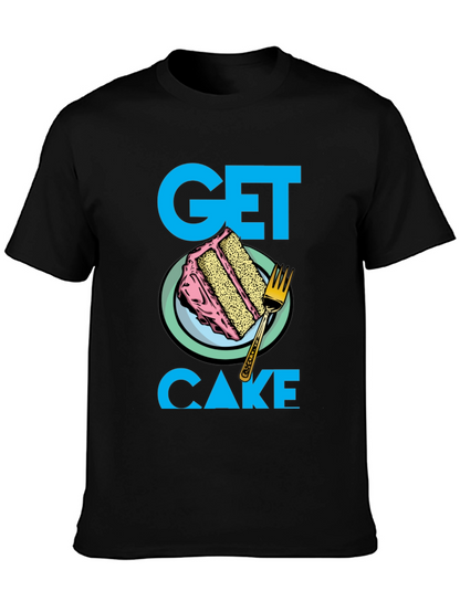 Get Cake T-Shirt - Fun Dessert Graphic Tee