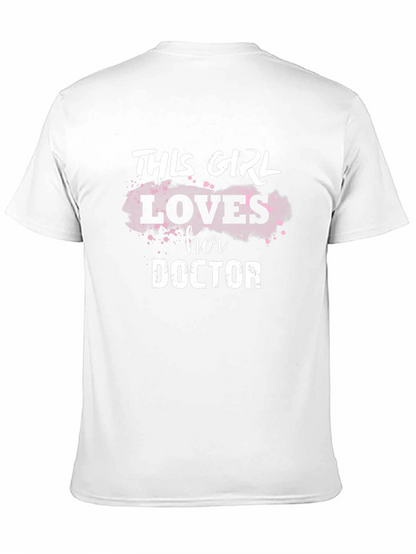 This Girl Loves Her Doctor T-Shirt