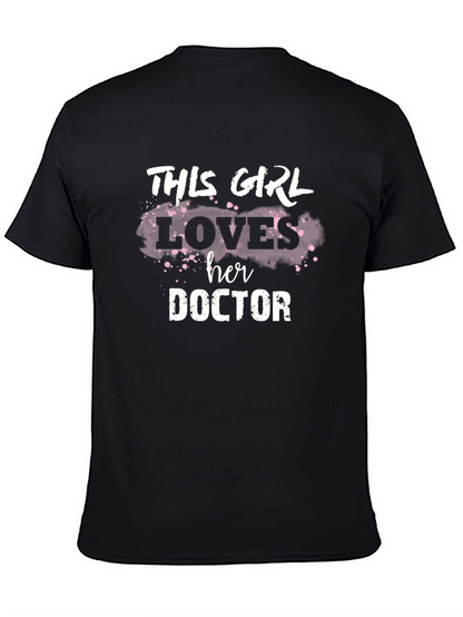 This Girl Loves Her Doctor T-Shirt