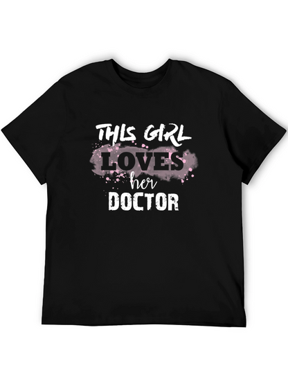 This Girl Loves Her Doctor T-Shirt
