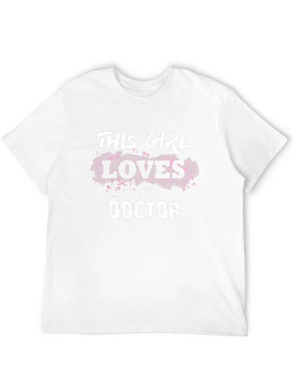 This Girl Loves Her Doctor T-Shirt