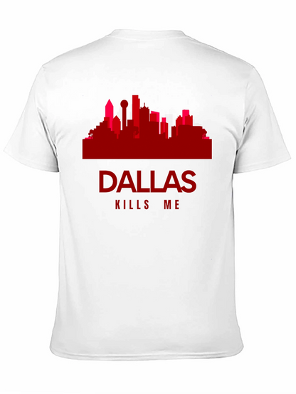 Dallas Kills Me Graphic Tee - Cityscape T-Shirt