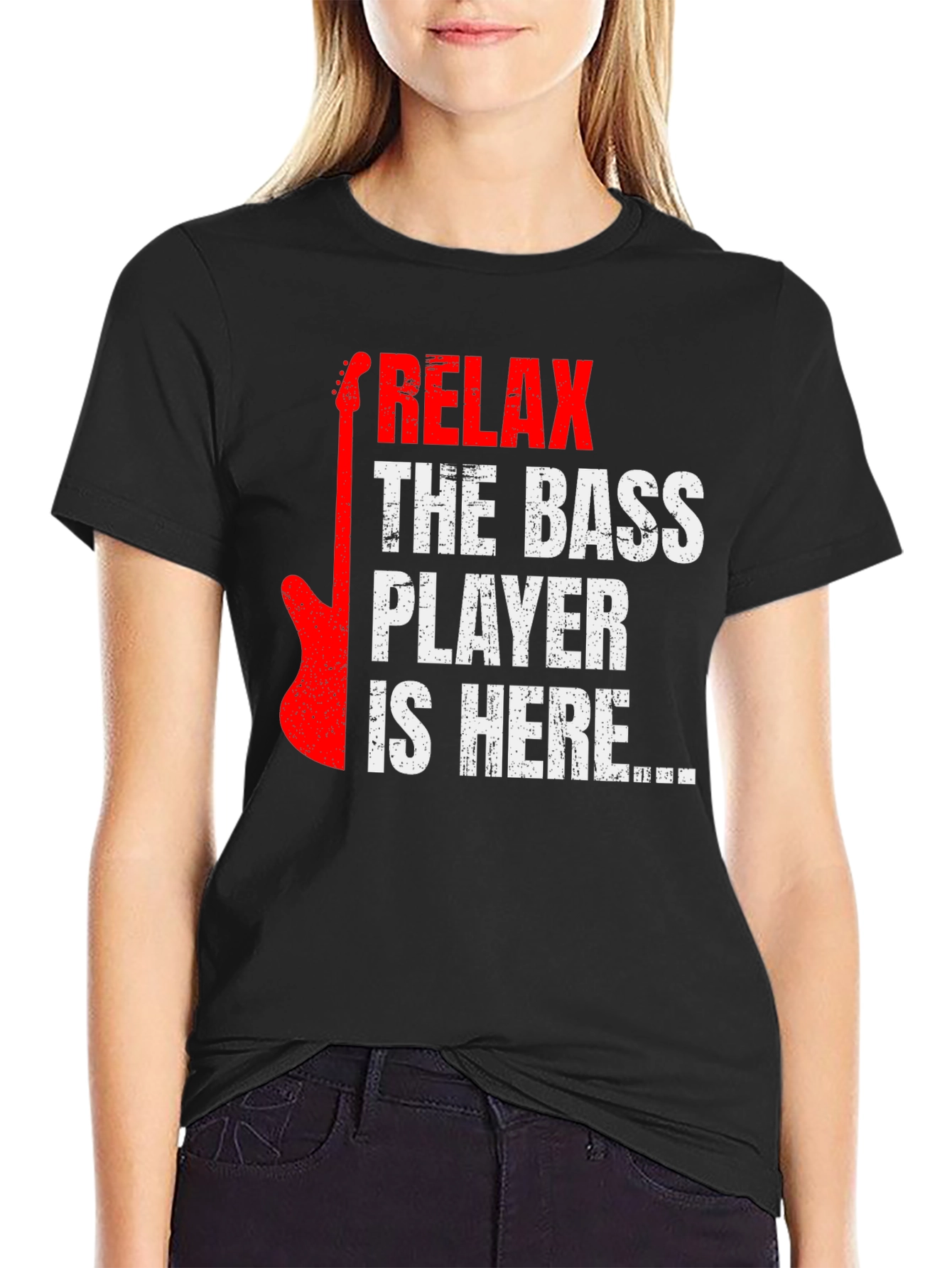 Relax the Bass Player is Here - Graphic Tee