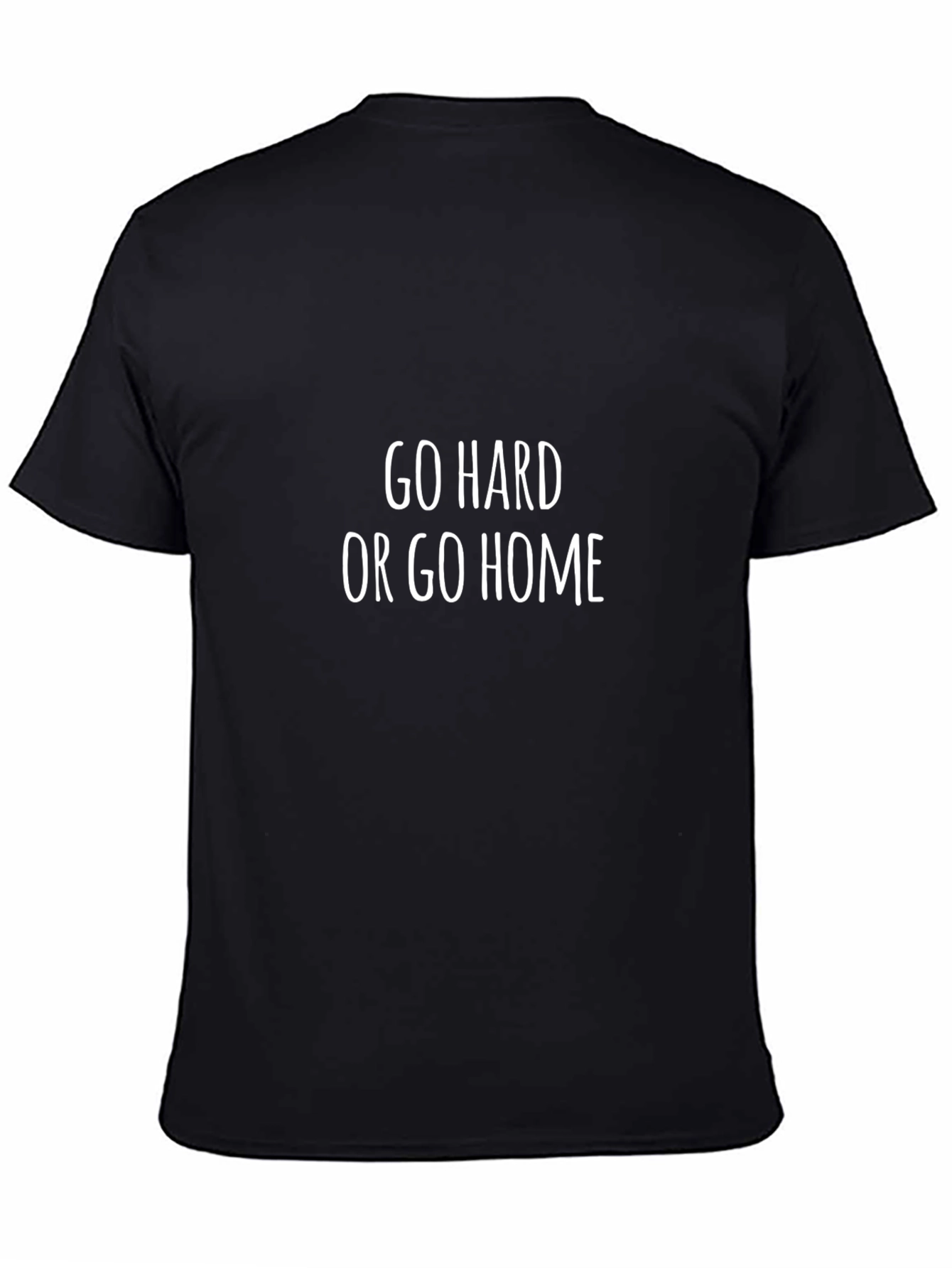 Go Hard or Go Home Graphic Tee