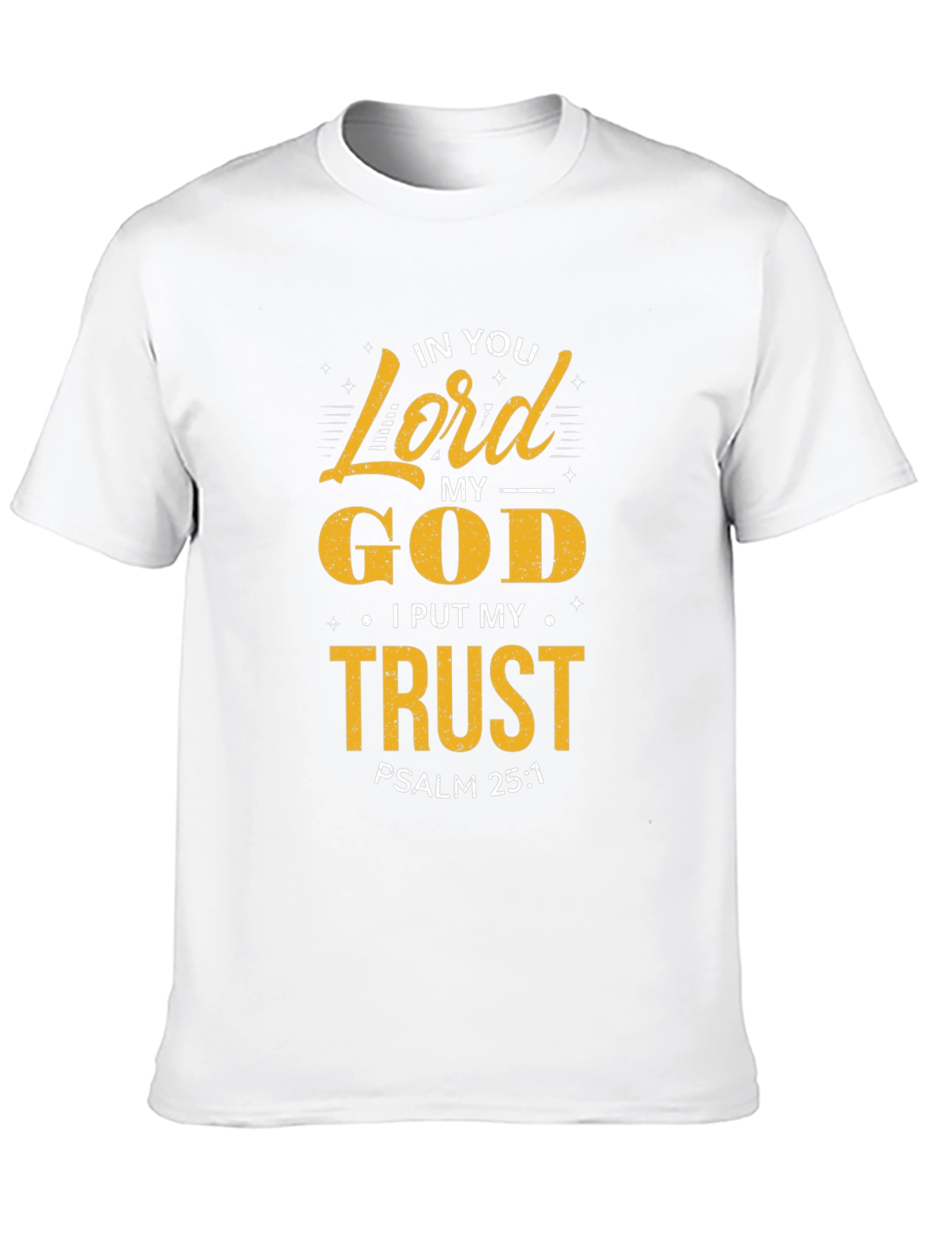 In You Lord My God Trust T-Shirt