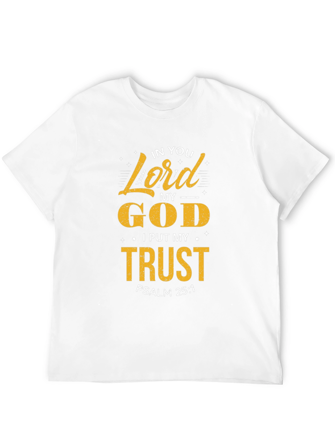 In You Lord My God Trust T-Shirt