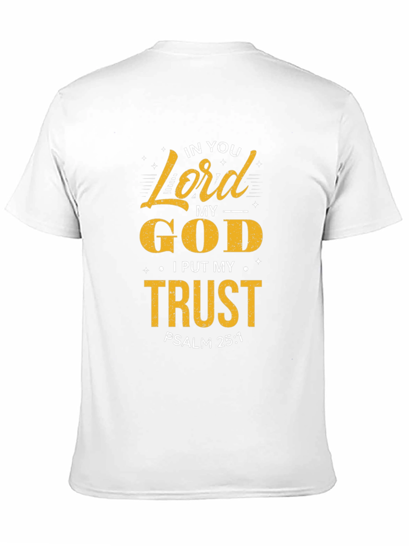 In You Lord My God Trust T-Shirt