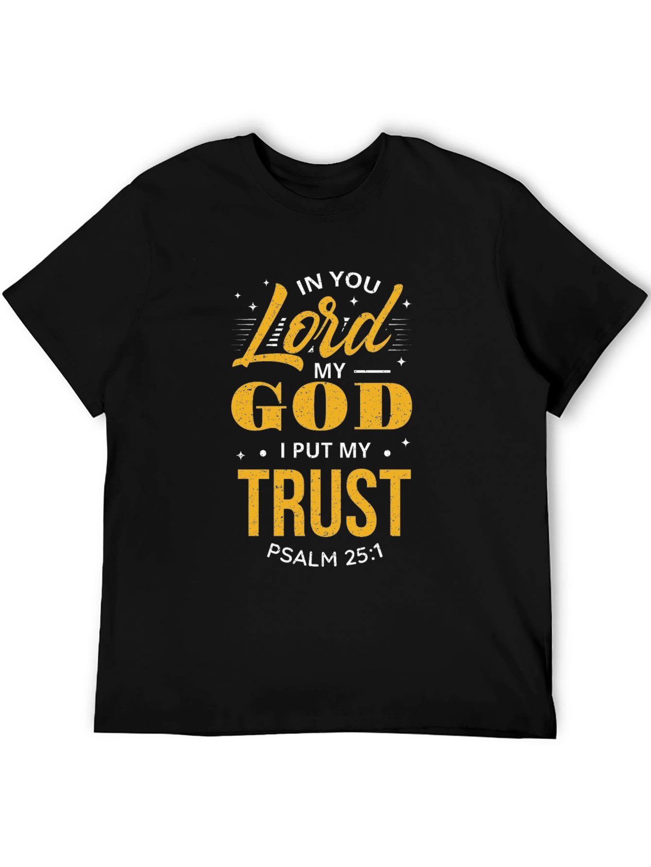 In You Lord My God Trust T-Shirt