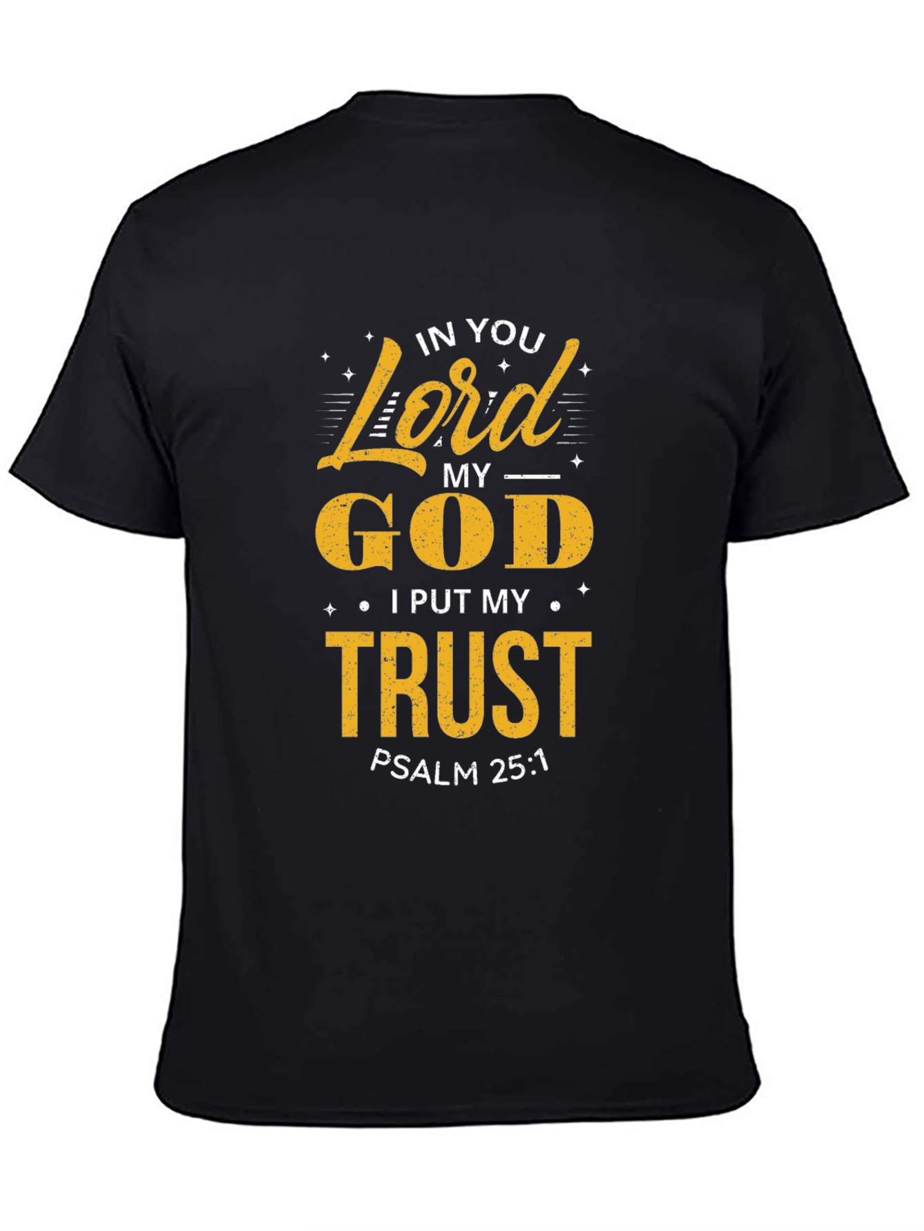 In You Lord My God Trust T-Shirt
