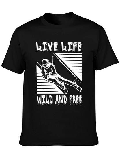 Live Life Wild and Free Skiing T-Shirt