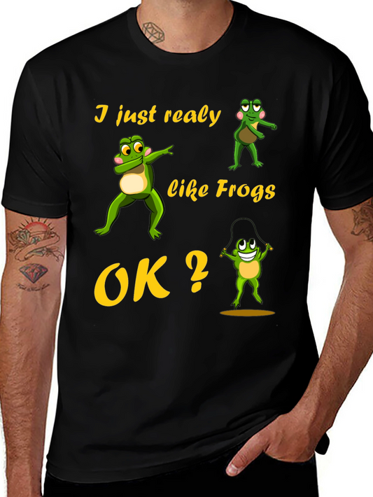 Funny Frog Lover T-Shirt - I Just Really Like Frogs OK?