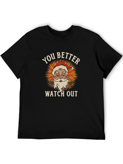You Better Watch Out Santa Graphic Tee