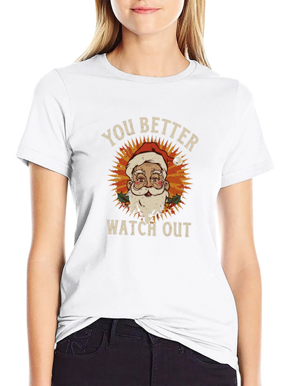 You Better Watch Out Santa Graphic Tee