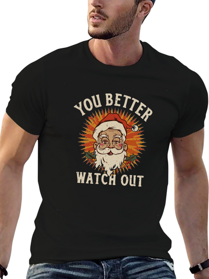 You Better Watch Out Santa Graphic Tee
