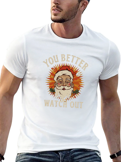 You Better Watch Out Santa Graphic Tee